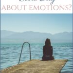 A Pinterest pin with a picture of a woman sitting on a dock. Designed for this post asking what does God say about emotions.