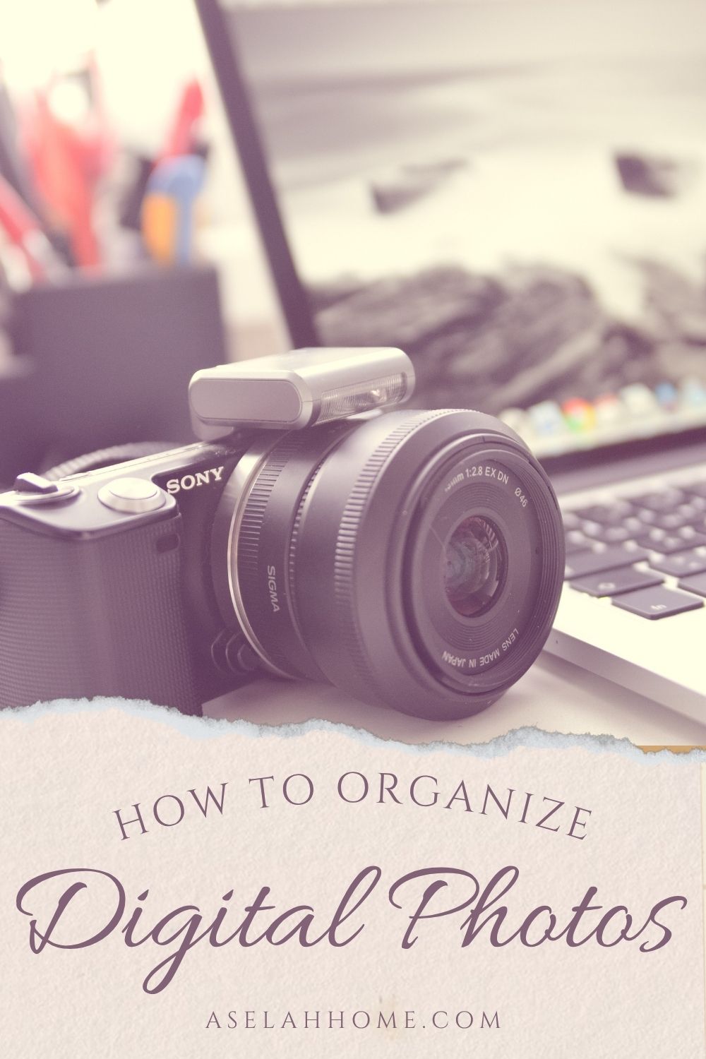 A Pinterest pin with a picture of a camera and a computer. Designed for this post about how to declutter digital photos.