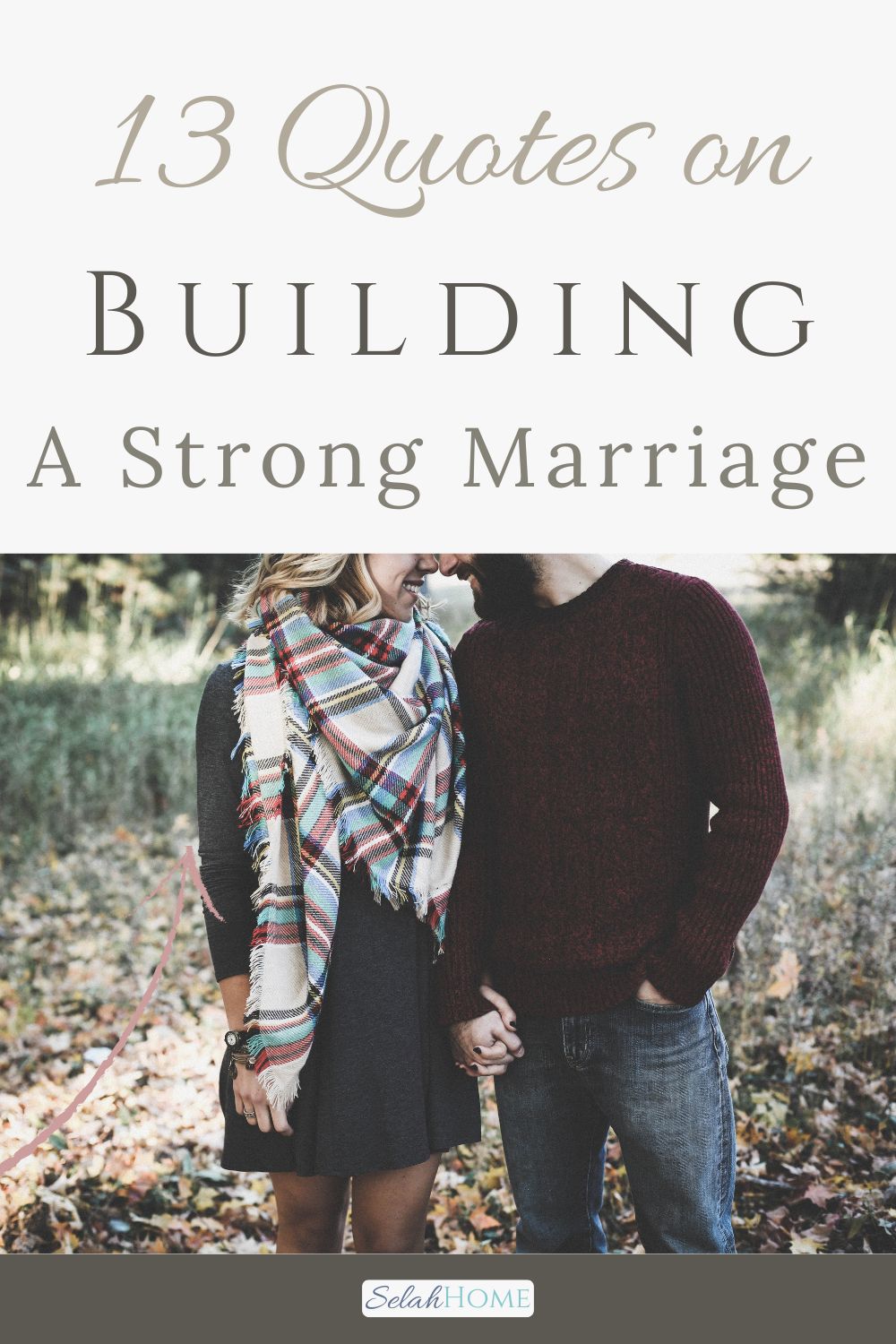 A Pinterest pin with a picture of a couple holding hands. Designed for this post of strong marriage quotes.